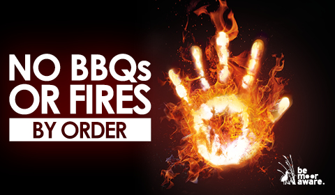 NO BBQs or Fires By Order.